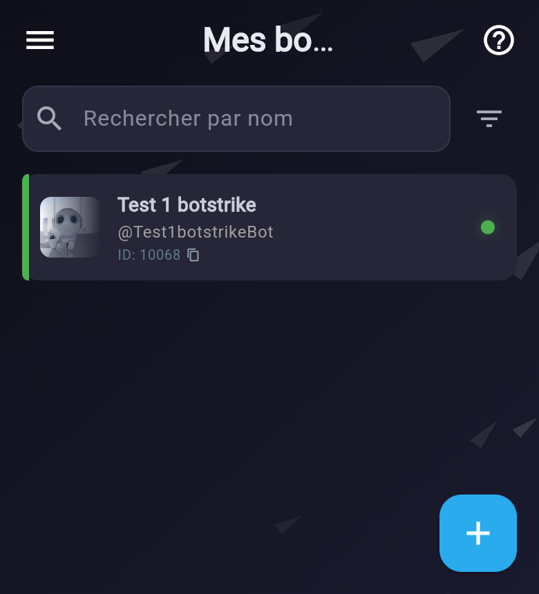 Écran « Mes bots » : la liste des bots du compte, avec une pastille de statut et le bouton « + » pour en ajouter un
