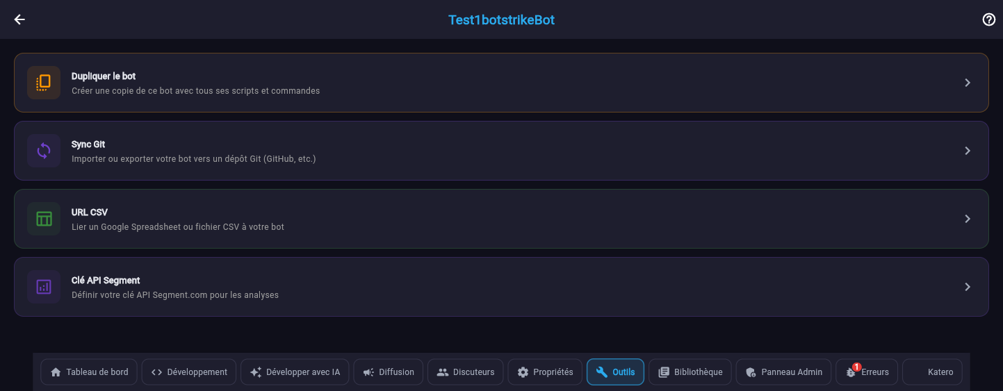 Onglet Outils dans l'application : Dupliquer le bot, Sync Git, URL CSV et Clé API Segment